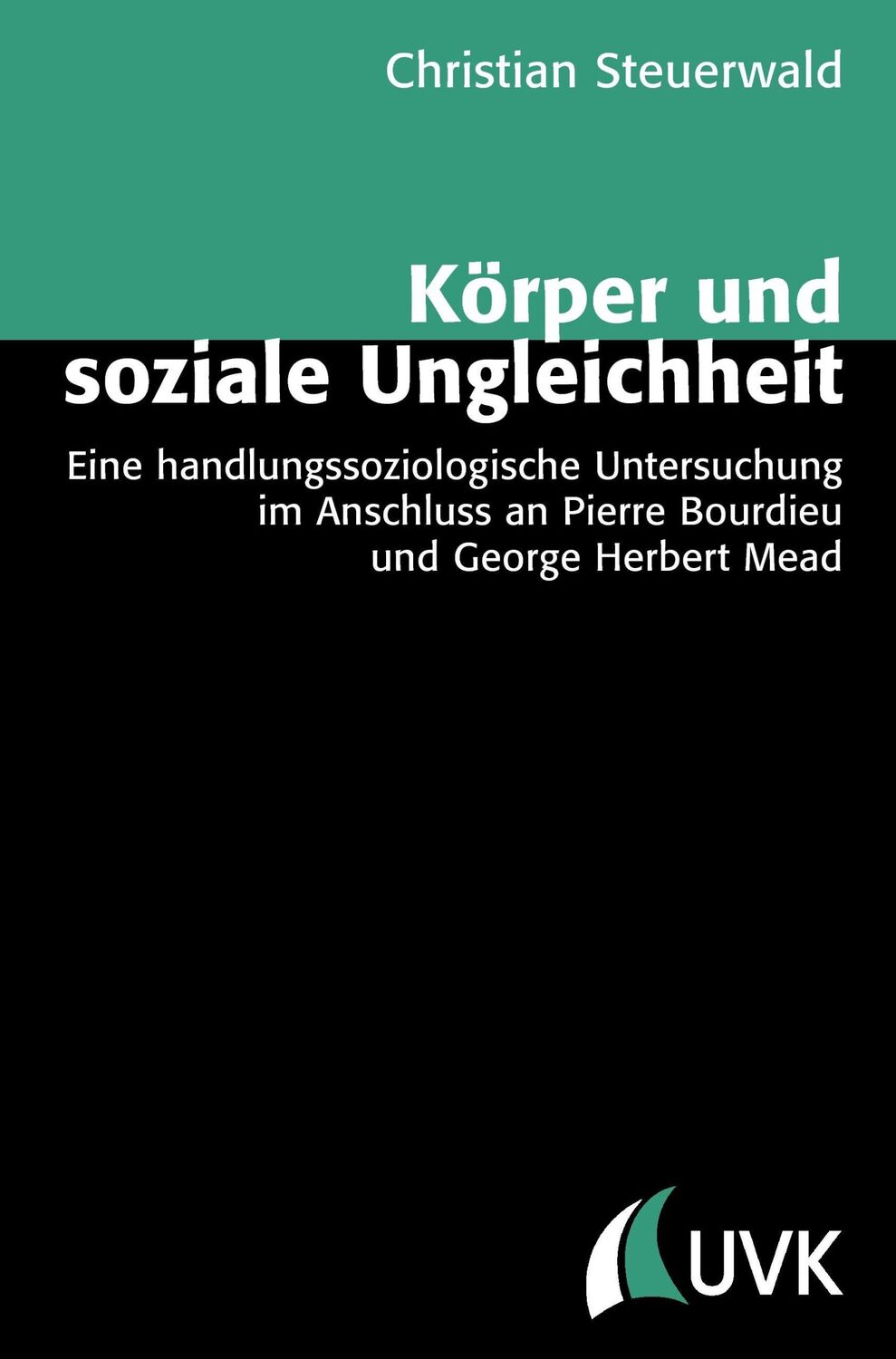 Cover: 9783867642927 | Körper und soziale Ungleichheit | Christian Steuerwald | Taschenbuch