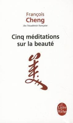 Cover: 9782253133261 | Cinq méditations sur la beauté | François Cheng | Taschenbuch | 122 S.