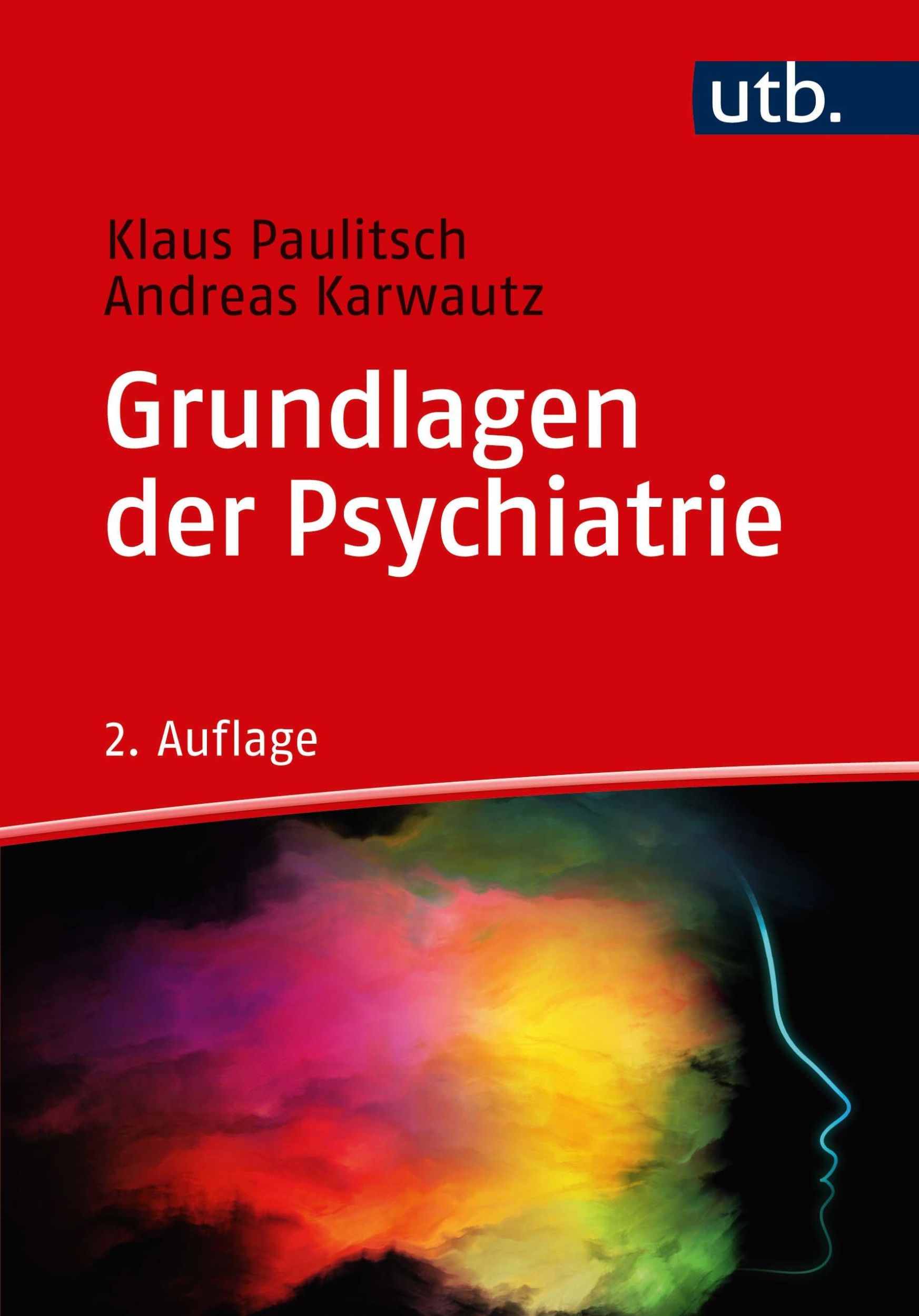 Cover: 9783825252472 | Grundlagen der Psychiatrie | Klaus Paulitsch (u. a.) | Taschenbuch