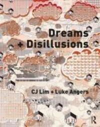 Cover: 9780367075378 | Dreams + Disillusions | Cj Lim (u. a.) | Taschenbuch | Englisch | 2024