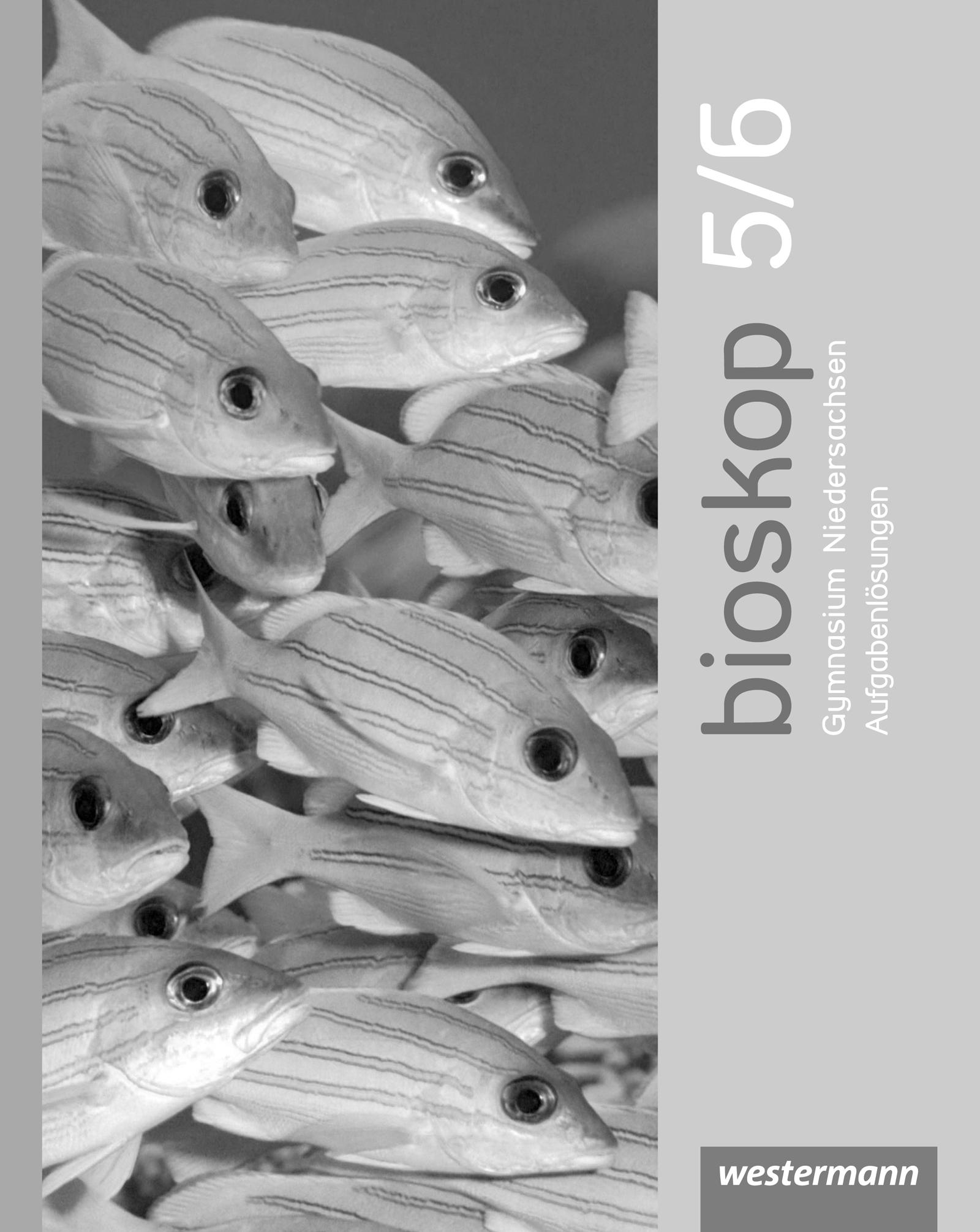 Cover: 9783141596205 | bioskop SI 5 / 6. Aufgabenlösungen. G9. Niedersachsen | Ausgabe 2012