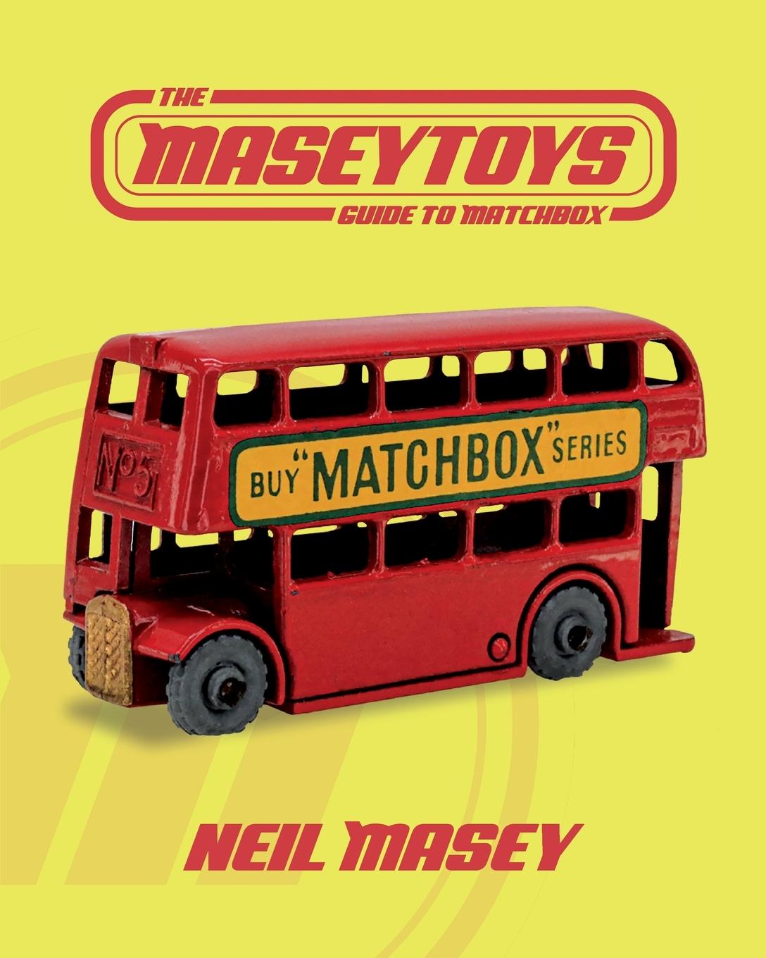 Cover: 9781803813400 | The Maseytoys Guide to Matchbox | Neil Masey | Taschenbuch | Englisch