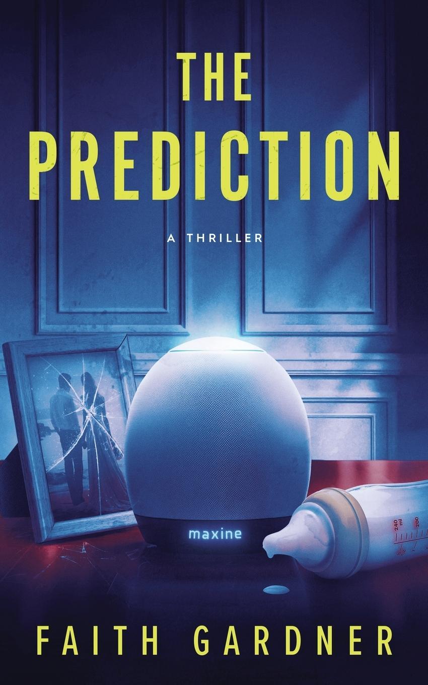 Cover: 9798988910817 | The Prediction | Faith Gardner | Taschenbuch | The Jolvix Episodes