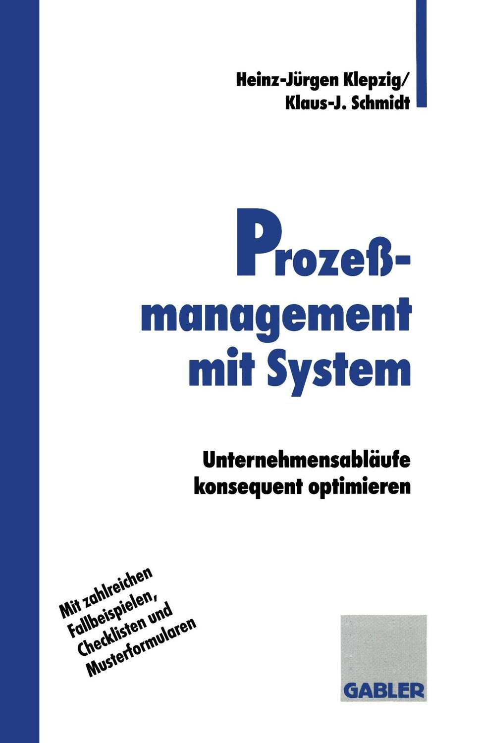 Cover: 9783409189187 | Prozeßmanagement mit System | Klaus-Jürgen Schmidt | Taschenbuch