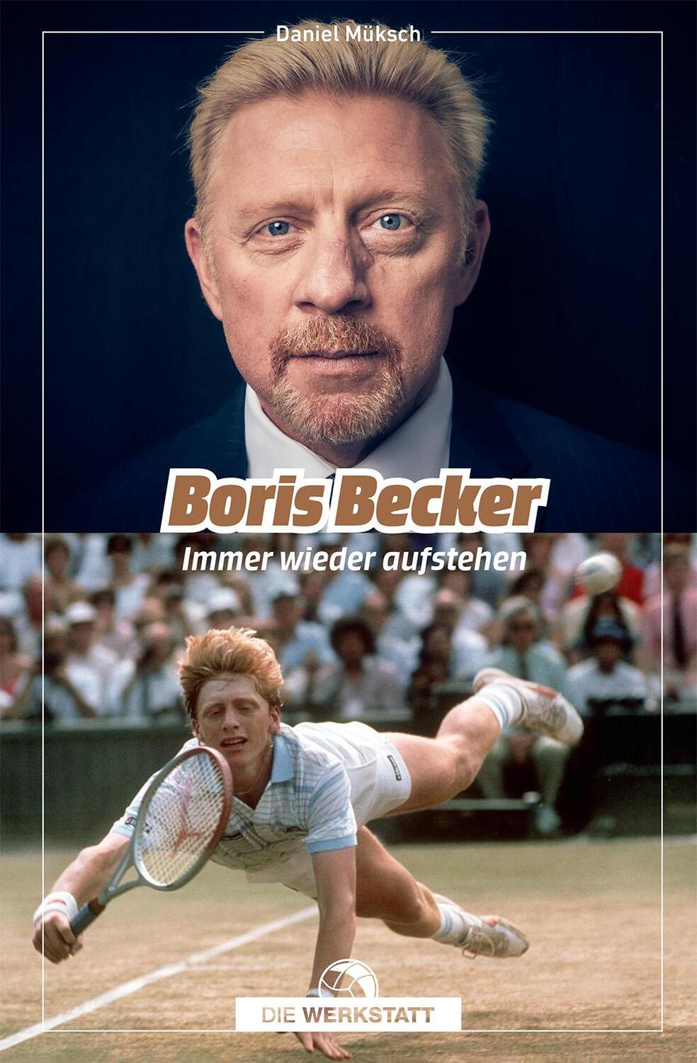 Cover: 9783730707111 | Boris Becker | Immer wieder aufstehen | Daniel Müksch | Buch | 224 S.