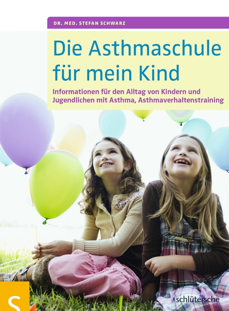 Cover: 9783899938555 | Die Asthmaschule für mein Kind | Stefan Schwarz | Taschenbuch | 144 S.