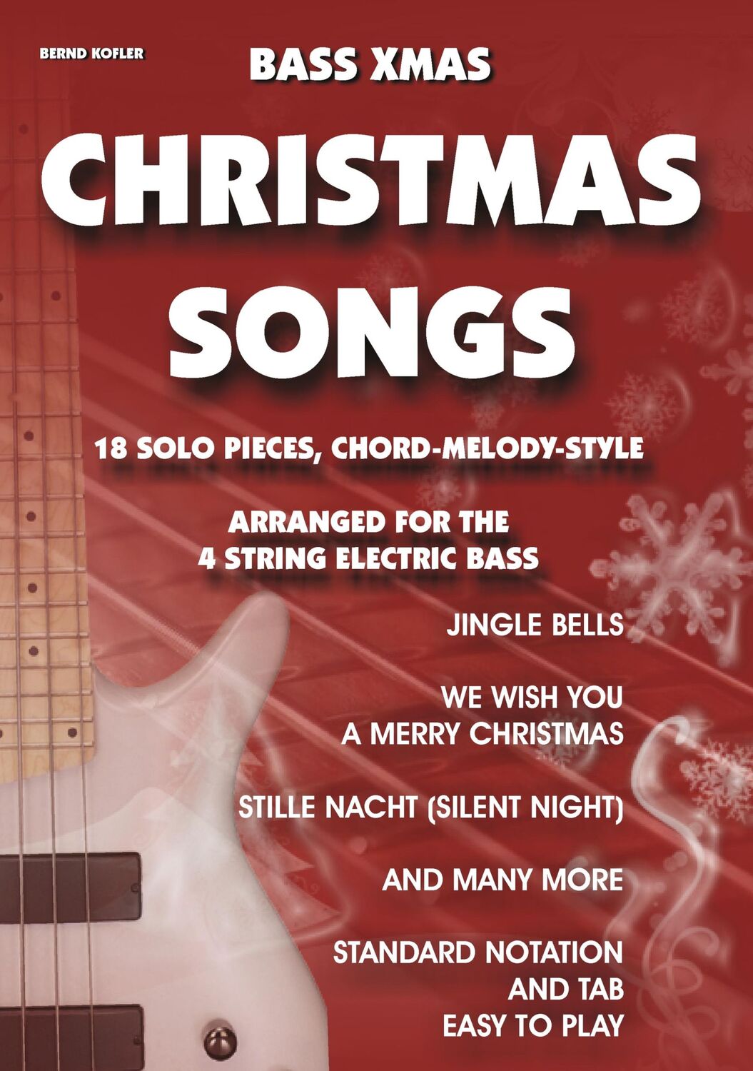 Cover: 9783842348806 | Bass Xmas Christmas Songs | 18 Solo Pieces, Chord Melody Style | Buch