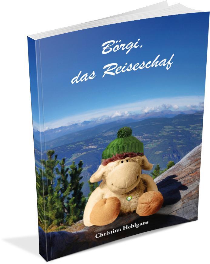 Bild: 9783960745044 | Börgi, das Reiseschaf | Christina Hehlgans | Taschenbuch | 60 S.