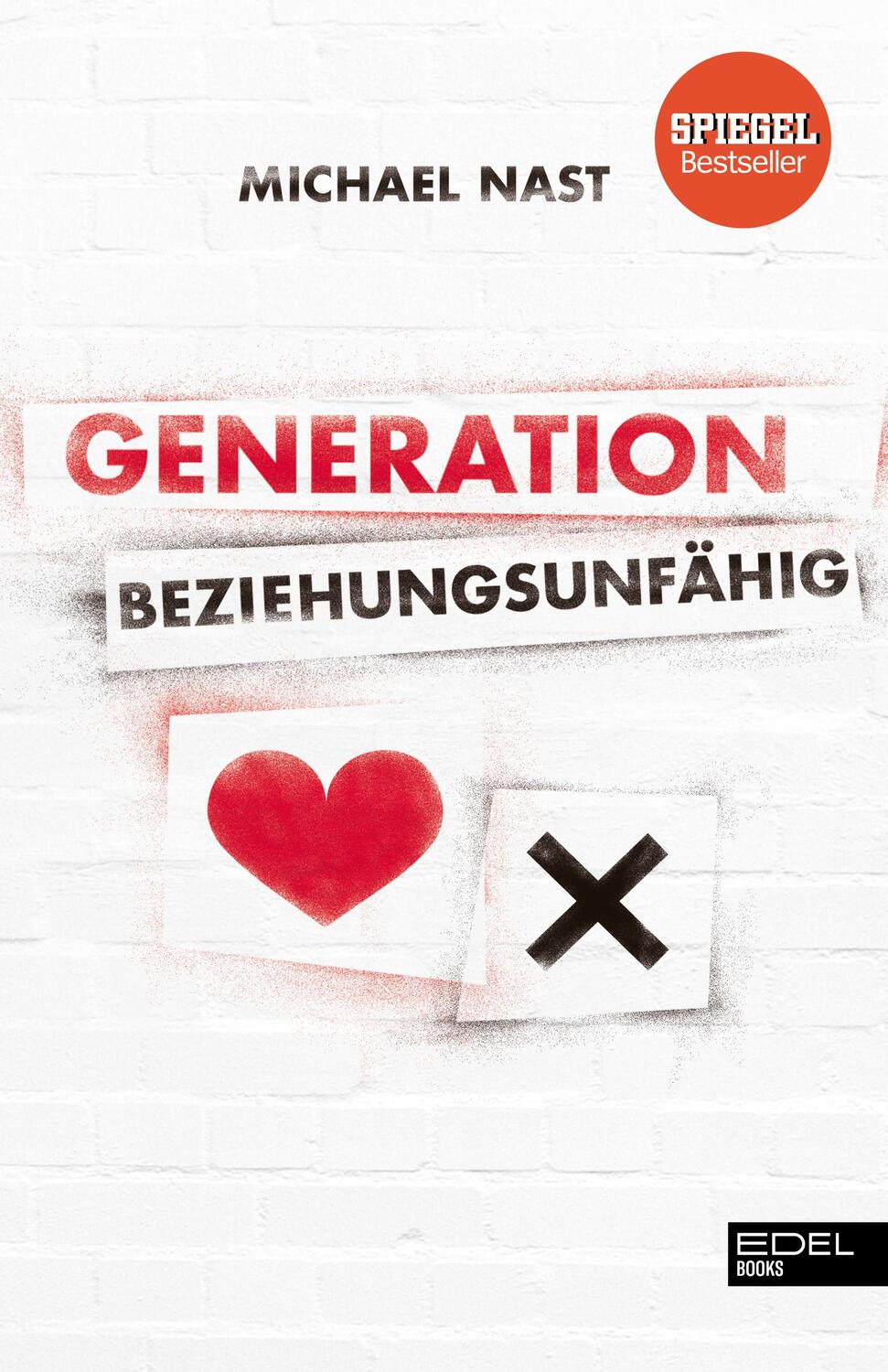 Cover: 9783841904065 | Generation Beziehungsunfähig | Die Buchvorlage zum Film | Michael Nast