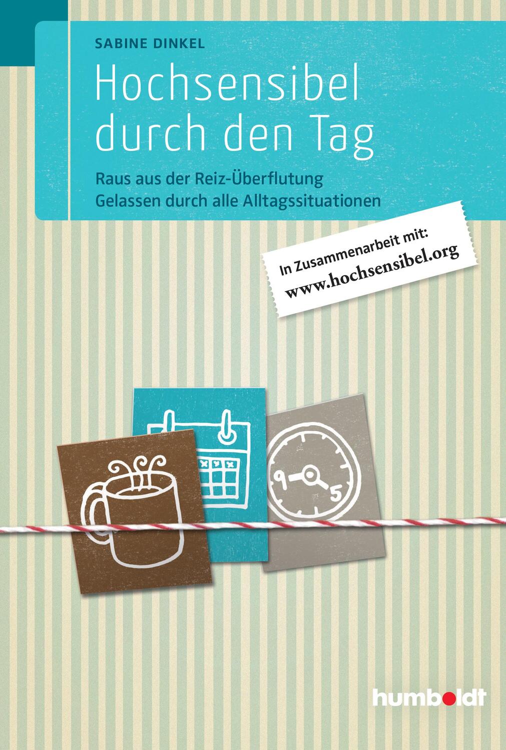 Cover: 9783869105147 | Hochsensibel durch den Tag | Sabine Dinkel | Taschenbuch | 224 S.