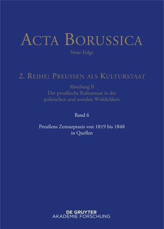 Cover: 9783110409130 | Preußens Zensurpraxis von 1819 bis 1848 in Quellen | Bärbel Holtz