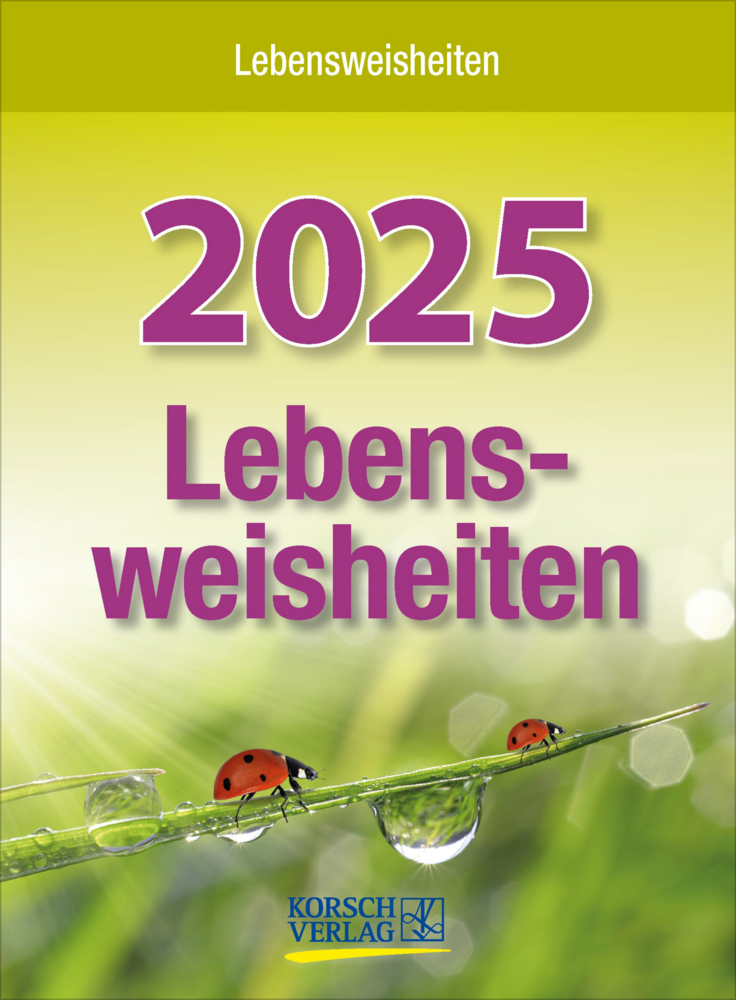 Cover: 9783731877356 | Lebensweisheiten 2025 | Korsch Verlag | Kalender | 328 S. | Deutsch