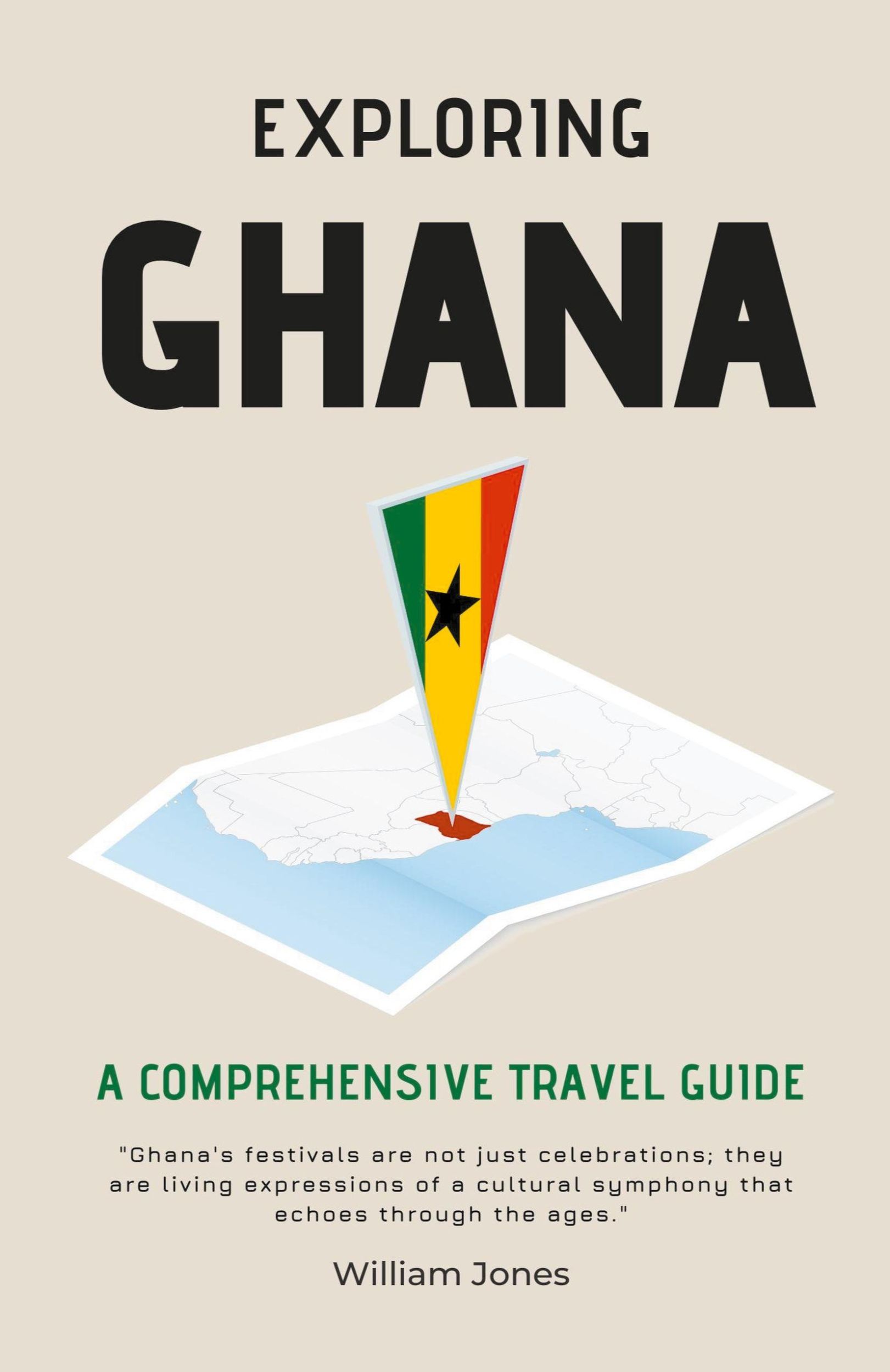 Cover: 9798223463252 | Exploring Ghana | A Comprehensive Travel Guide | William Jones | Buch