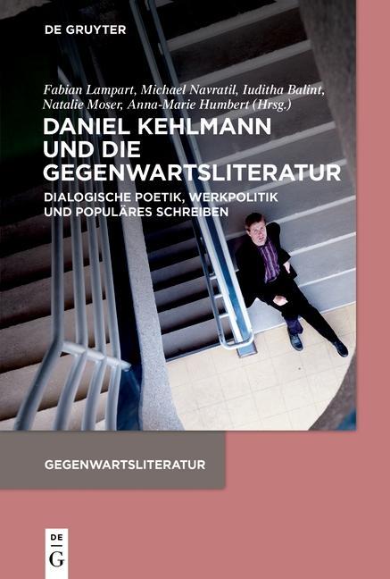 Cover: 9783110645132 | Daniel Kehlmann und die Gegenwartsliteratur | Fabian Lampart | Buch