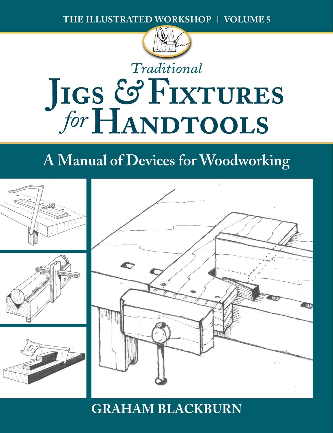 Bild: 9781950934690 | Traditional Jigs &amp; Fixtures for Handtools | Graham Blackburn | Buch