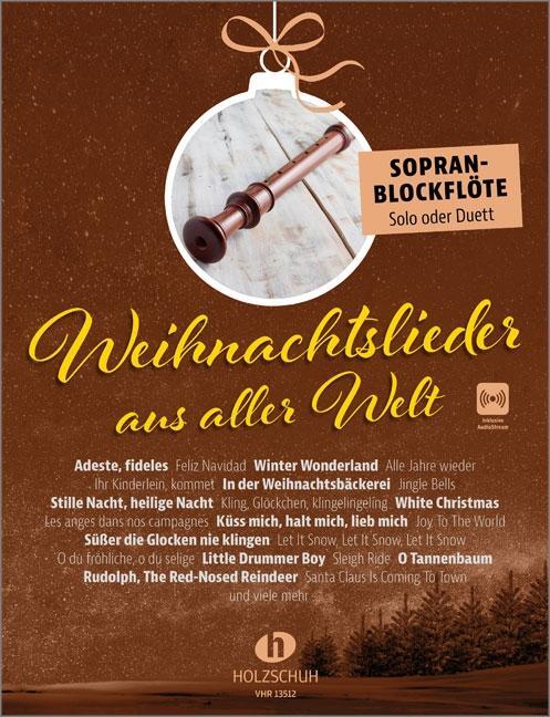 Cover: 9783864341960 | Weihnachtslieder aus aller Welt - Sopranblockflöte | Uwe Sieblitz