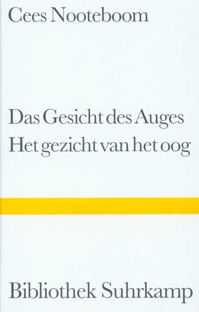 Cover: 9783518222232 | Das Gesicht des Auges. Het gezicht van het oog | Cees Nooteboom | Buch