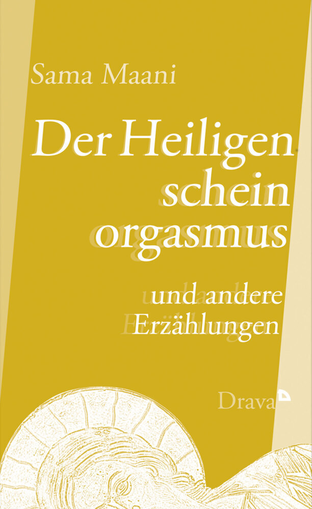 Cover: 9783854357902 | Der Heiligenscheinorgasmus | und andere Erzählungen | Sama Maani