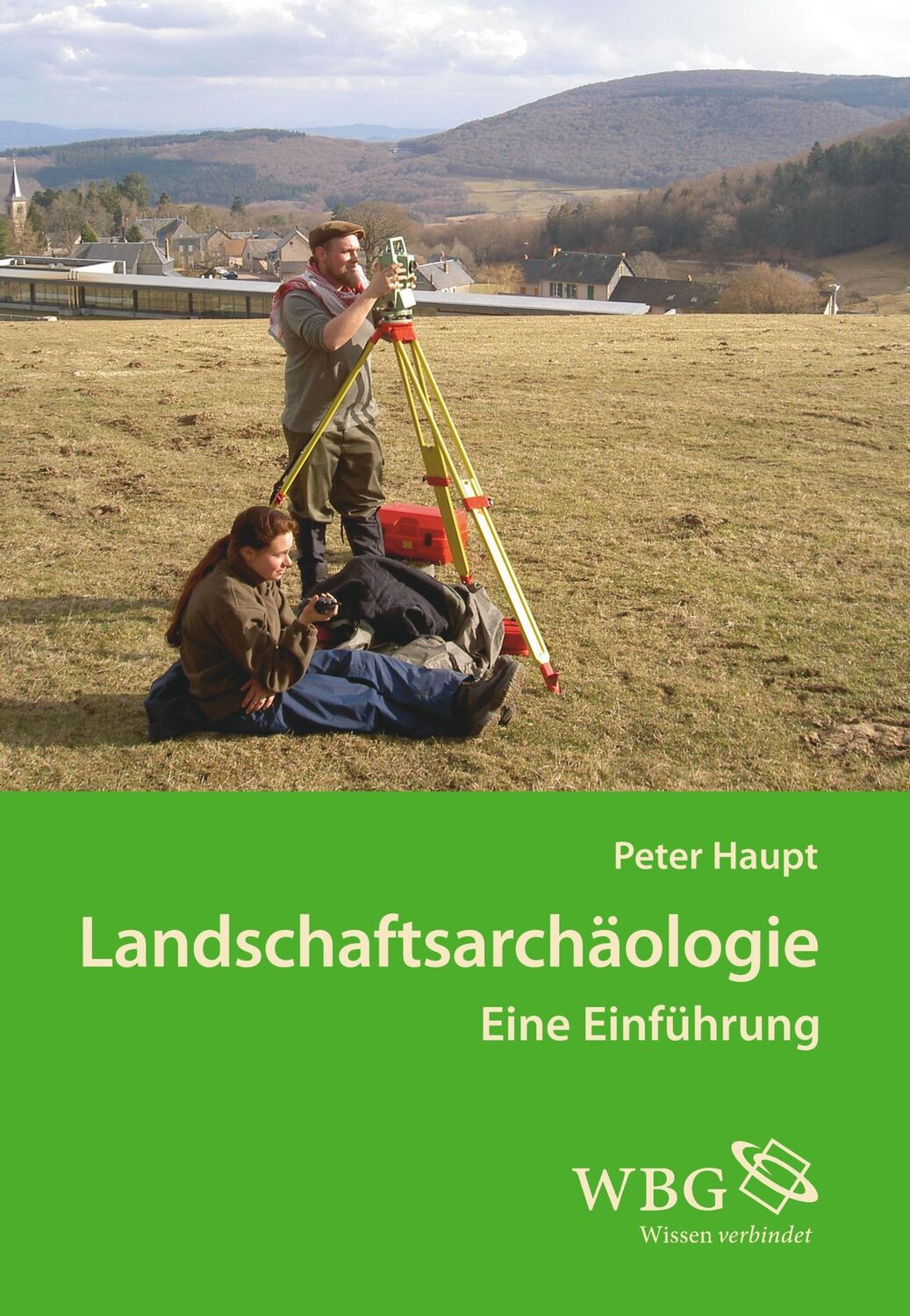 Cover: 9783534248636 | Landschaftsarchäologie | Eine Einführung | Peter Haupt | Buch | 2015