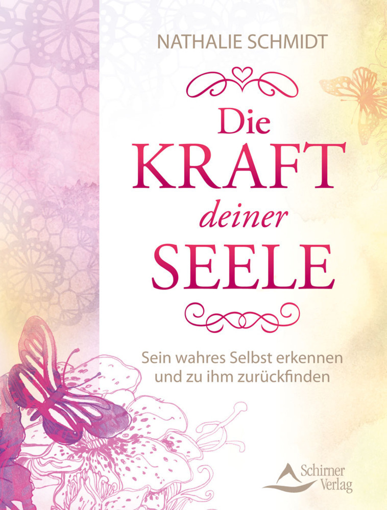 Cover: 9783843411561 | Die Kraft deiner Seele | Nathalie Schmidt | Taschenbuch | 280 S.