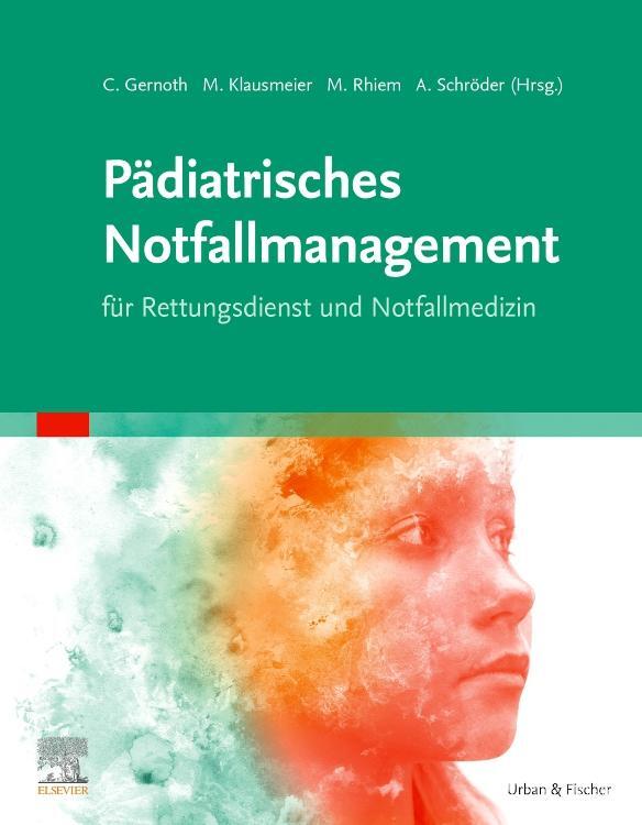 Cover: 9783437482021 | Pädiatrisches Notfallmanagement für Rettungsdienst und Notfallmedizin