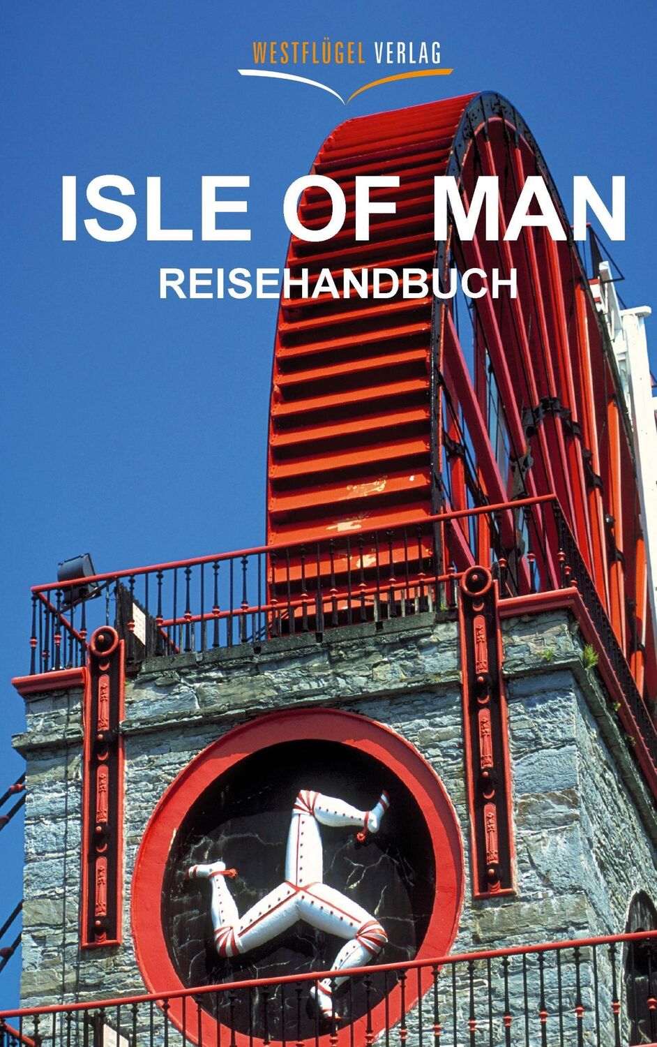 Cover: 9783939408253 | Isle of Man Reisehandbuch | Karsten-Thilo Raab (u. a.) | Taschenbuch