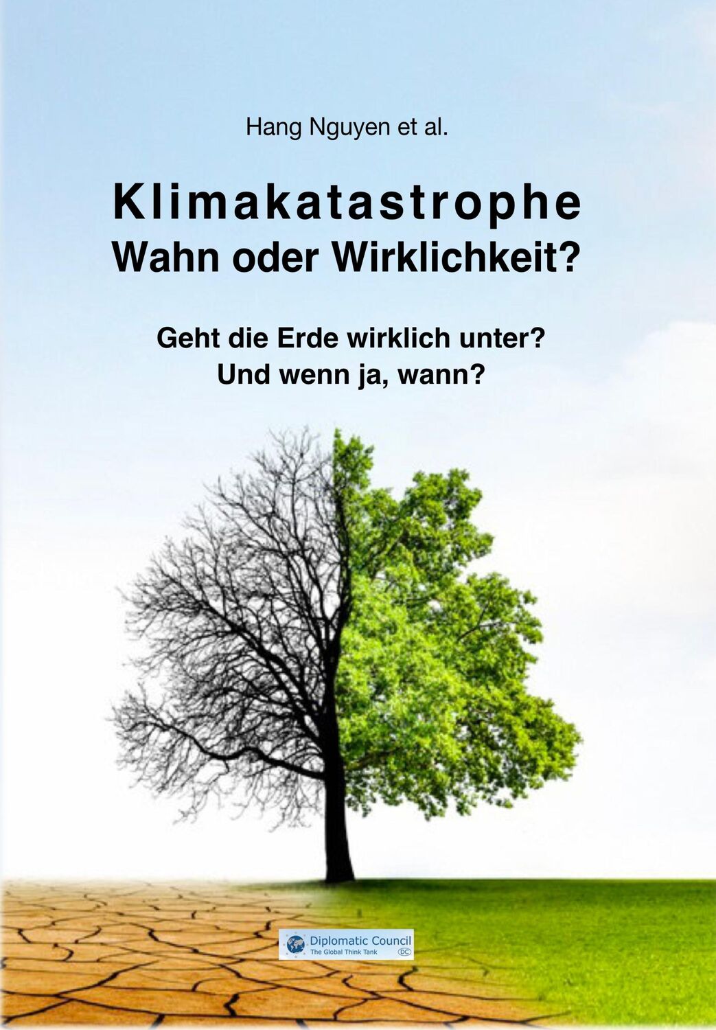 Cover: 9783947818495 | Klimakatastrophe -Wahn oder Wirklichkeit? | Hang Nguyen | Taschenbuch