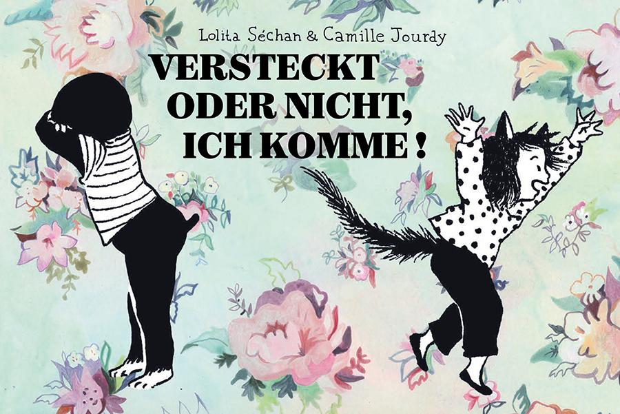 Cover: 9783956403217 | Versteckt oder nicht, ich komme! | Camille Jourdy (u. a.) | Buch