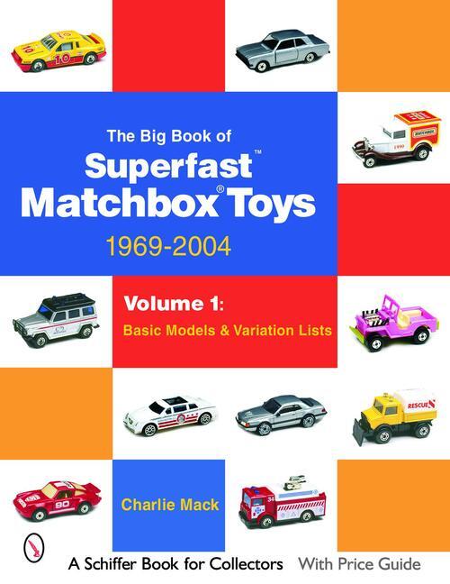 Cover: 9780764323218 | The Big Book of Matchbox Superfast Toys: 1969-2004: Volume 1: Basic...