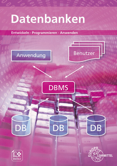 Cover: 9783808537213 | Datenbanken | Entwickeln - Programmieren - Anwenden | Dehler (u. a.)