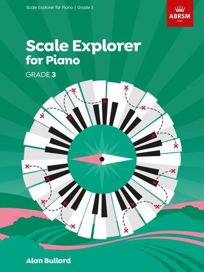 Cover: 9781848498617 | Scale Explorer for Piano, Grade 3 | Alan Bullard | Broschüre | Buch