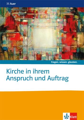 Cover: 9783120069416 | Kirche in ihrem Anspruch und Auftrag. Themenheft Sekundarstufe II