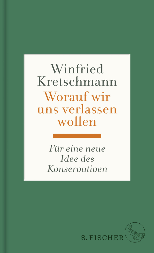 Cover: 9783103974386 | Worauf wir uns verlassen wollen | Für eine neue Idee des Konservativen