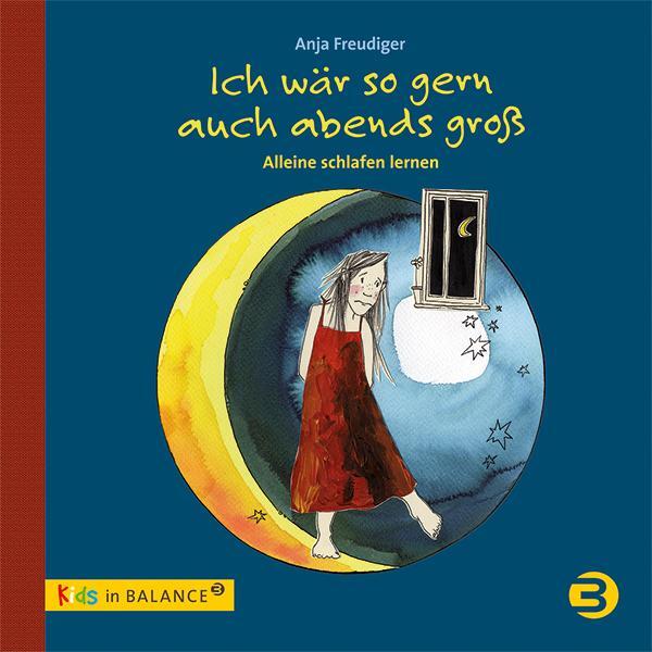 Cover: 9783867393386 | Ich wär so gern auch abends groß | Allein schlafen lernen | Freudiger