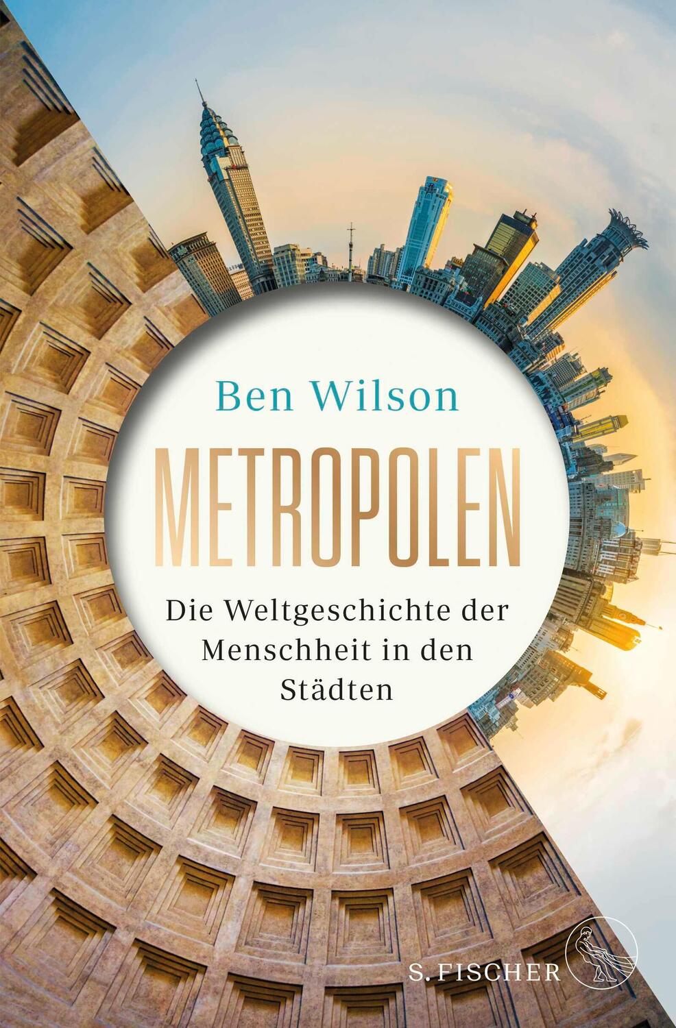 Cover: 9783103973709 | Metropolen | Ben Wilson | Buch | 578 S. | Deutsch | 2022 | S. FISCHER