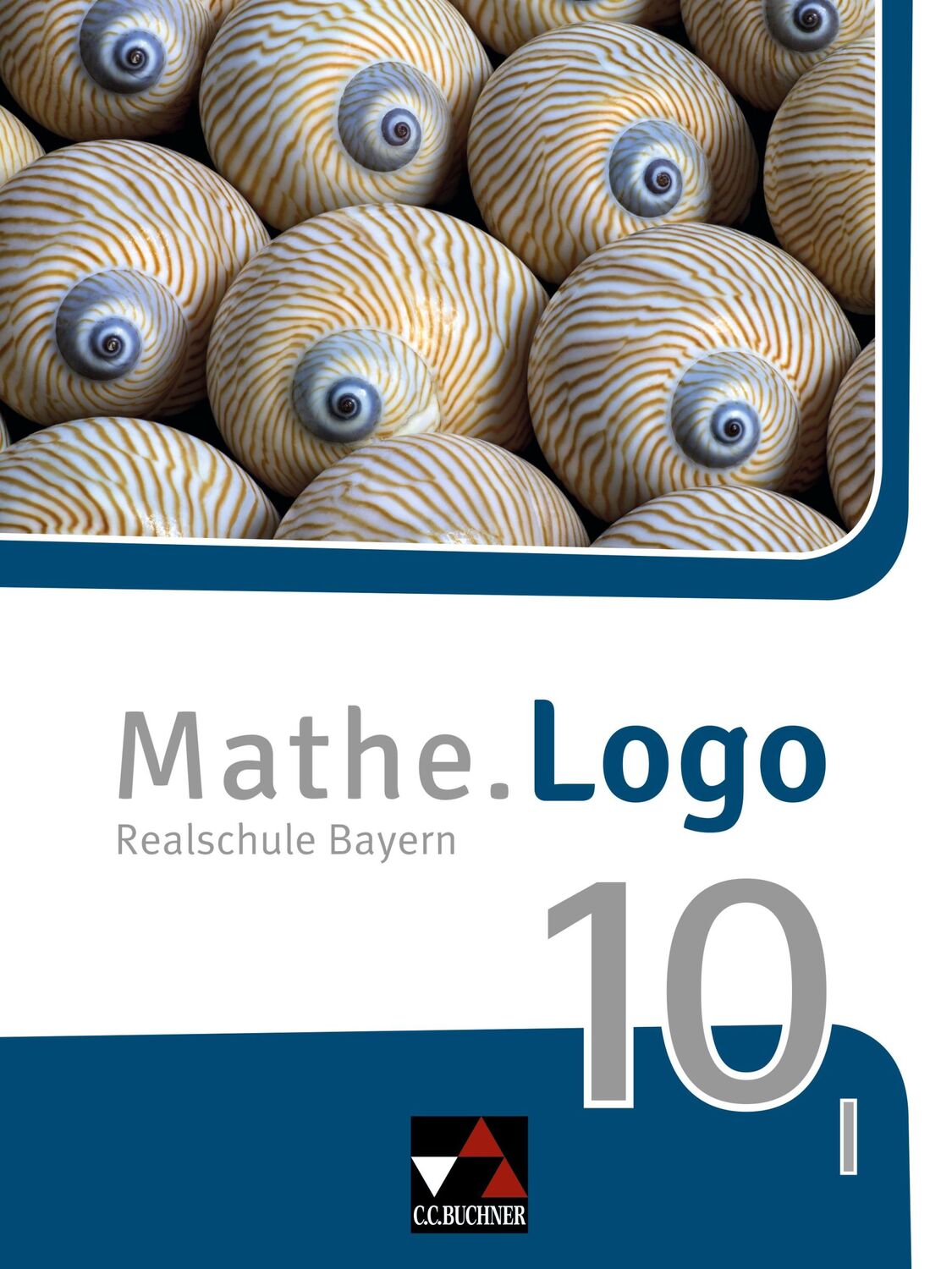 Cover: 9783661601106 | Mathe.Logo Bayern 10 I - neu | Bernadette Bachschneider (u. a.) | Buch