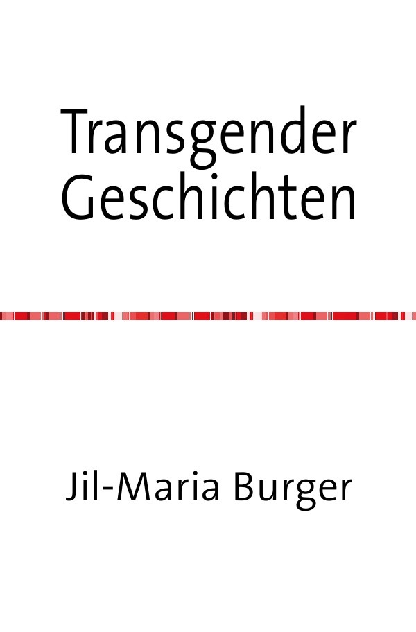 Cover: 9783741831782 | Transgender Kurzgeschichten | Im falschen Geschlecht | Burger | Buch