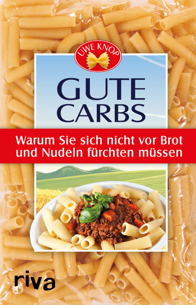 Cover: 9783742301246 | Gute Carbs | Warum Sie sich nicht vor Brot und Nudeln fürchten müssen