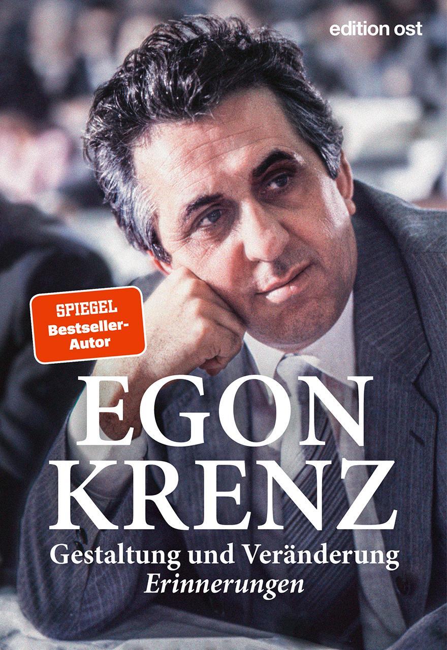 Cover: 9783360028112 | Gestaltung und Veränderung | Erinnerungen | Egon Krenz | Buch | 352 S.