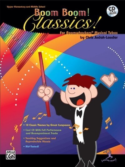 Cover: 9780757919534 | Boom Boom! Classics! For Boomwhackers® Musical Tubes | (incl. CD)