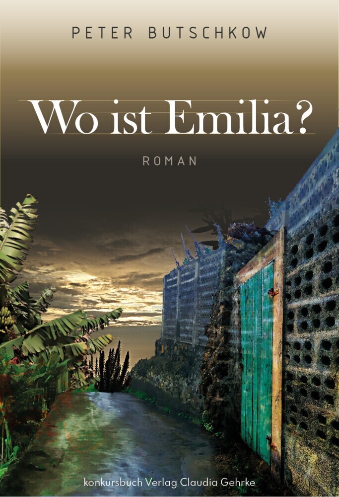 Cover: 9783887694999 | Wo ist Emilia | Roman | Peter Butschkow | Taschenbuch | 308 S. | 2022