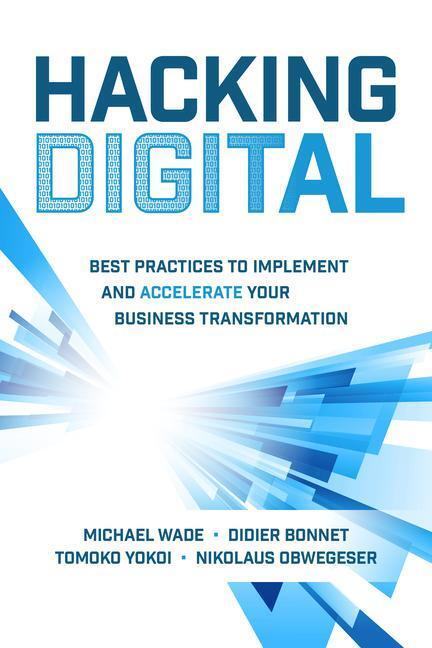 Cover: 9781264269624 | Hacking Digital: Best Practices to Implement and Accelerate Your...