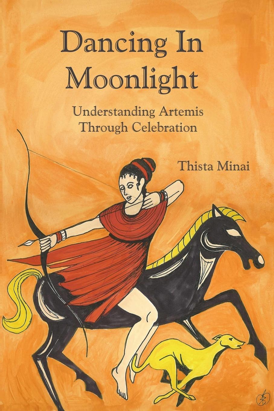 Cover: 9780615188188 | Dancing In Moonlight | Understanding Artemis Through Celebration