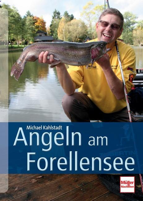 Cover: 9783275019502 | Angeln am Forellensee | Michael Kahlstadt | Buch | 208 S. | Deutsch