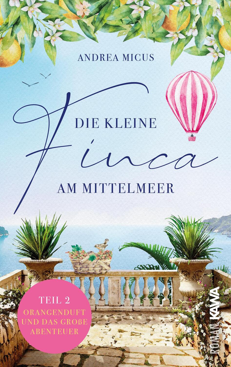 Cover: 9783986600761 | Die kleine Finca am Mittelmeer 2 | Orangenduft und das große Abenteuer