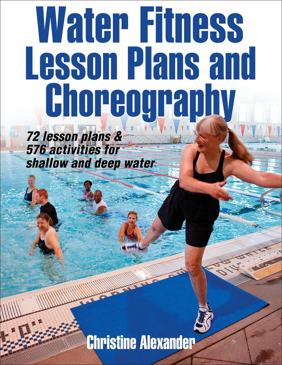 Cover: 9780736091121 | Alexander, C: Water Fitness Lesson Plans and Choreography | Alexander