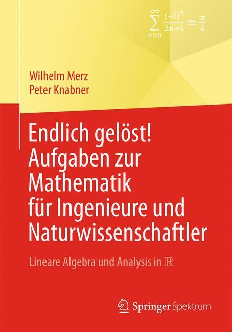 Cover: 9783642545283 | Endlich gelöst! Aufgaben zur Mathematik für Ingenieure und...