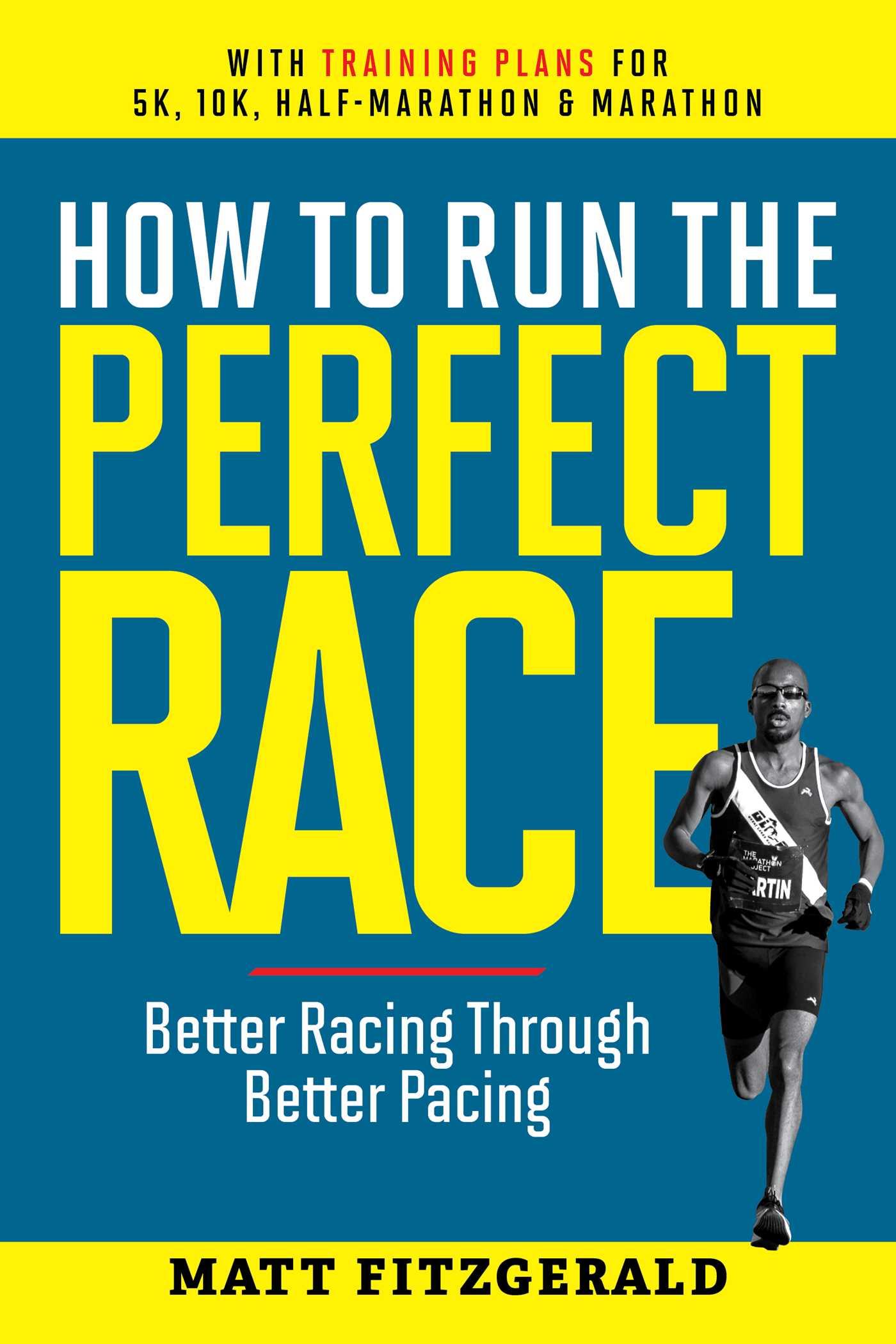 Cover: 9798989256945 | How to Run the Perfect Race | Better Racing Through Better Pacing