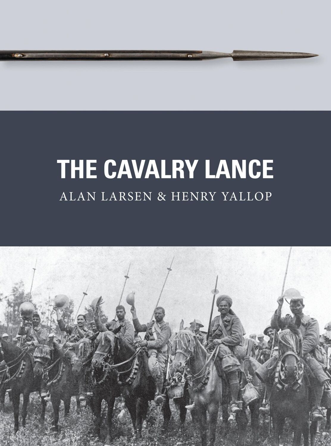 Cover: 9781472816184 | The Cavalry Lance | Alan Larsen (u. a.) | Taschenbuch | Englisch