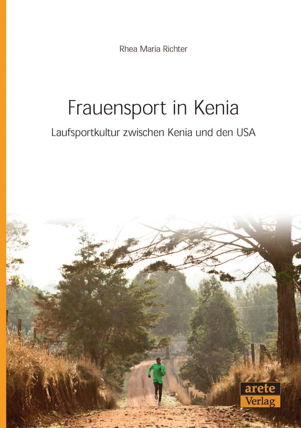 Cover: 9783942468701 | Frauensport in Kenia | Laufsportkultur zwischen Kenia und den USA